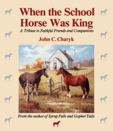 When the School Horse Was King