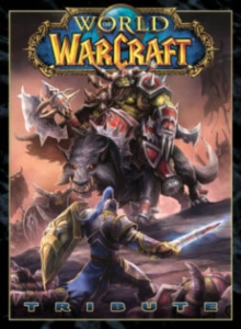 World of Warcraft Tribute, Paperback Book World of Warcraft Tribute, Paperback Book