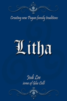 Litha - Creating New Pagan Family Traditions : Creating New Pagan Family Traditions, #5