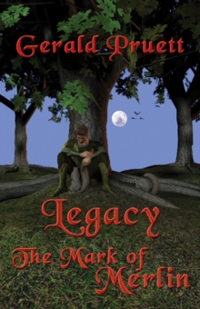 Legacy: The Mark of Merlin : The Mark of Merlin