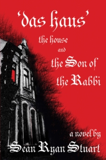 'Das Haus' the House and the Son of the Rabbi