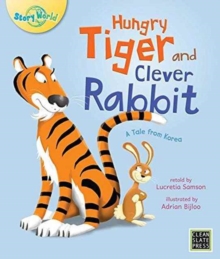 Hungry Tiger and Clever Rabbit, Paperback Book Hungry Tiger and Clever Rabbit, Paperback Book