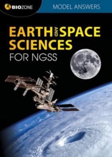 Earth and Space Science for NGSS: Model Answers, Paperback Book Earth and Space Science for NGSS: Model Answers, Paperback Book