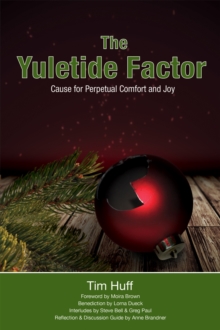 The Yuletide Factor : Cause for Perpetual Comfort and Joy