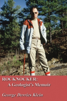 Rocknocker: A Geologist's Memoir