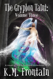 Gryphon Taint: Volume Three : The Soulstone Chronicles, #6