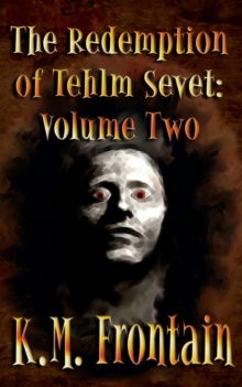 Redemption Of Tehlm Sevet: Volume Two : The Soulstone Chronicles, #11