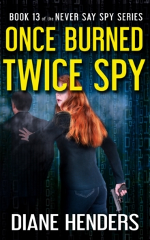 Once Burned, Twice Spy