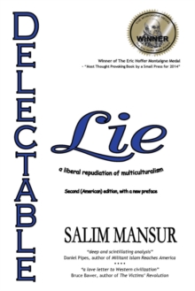 Delectable Lie : A Liberal Repudiation of Multiculturalism