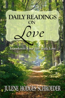 Daily Readings On Love - Transform Your Life With Love