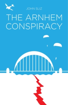 Arnhem Conspiracy