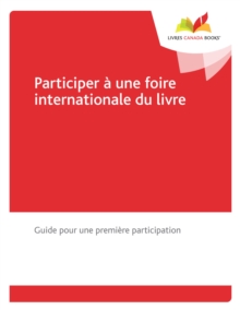 Participer a une foire internationale du livre : Guide pour une premiere participation