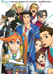 The Art of Phoenix Wright: Ace Attorney - Dual Destinies, Paperback Book The Art of Phoenix Wright: Ace Attorney - Dual Destinies, Paperback Book