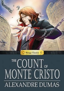 The Count of Monte Cristo : Manga Classics