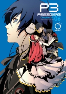 Persona 3 Volume 6, Paperback Book Persona 3 Volume 6, Paperback Book