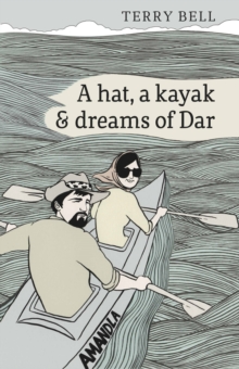 A Hat a Kayak and Dreams of Dar