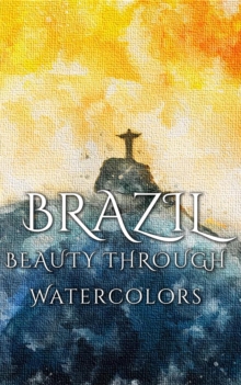 Brazil Beauty Through Watercolors