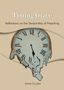 Timing Grace : Reflections on the temporality of preaching