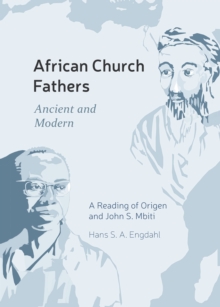 African Church Fathers - Ancient and Modern