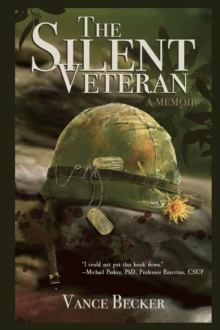 The Silent Veteran : A Memoir