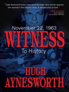 November 22, 1963 : Witness to History