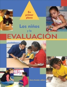 Spotlight on Young Children and Assessment (Spanish Edition), Paperback / softback Book Spotlight on Young Children and Assessment (Spanish Edition), Paperback / softback Book