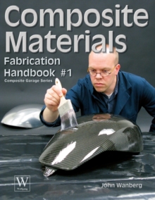 Composite Materials Fabrication Handbook #1, Paperback Book Composite Materials Fabrication Handbook #1, Paperback Book