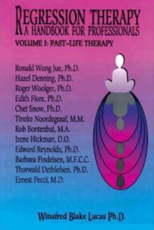 Regression Therapy -- 2-Volume Set : A Handbook for Professionals, Paperback Book Regression Therapy -- 2-Volume Set : A Handbook for Professionals, Paperback Book