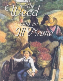 The Weed With an Ill Name