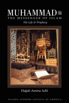 Muhammad : The Messenger of Islam