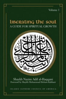 Liberating the Soul : A Guide for Spiritual Growth v. 1