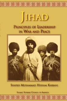 Jihad : Principles of Leadership in War and Peace