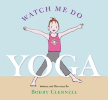 Watch Me Do Yoga