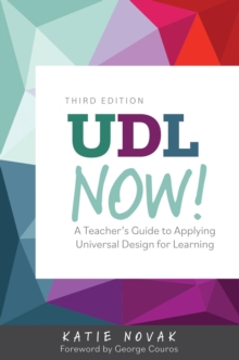 UDL Now! : A Teacher's Guide to Applying Universal Design for Learning