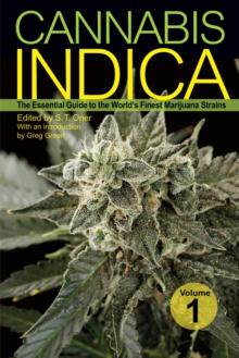 Cannabis Indica Vol. 1 : The Essential Guide to the World's Finest Marijuana Strains, Paperback / softback Book Cannabis Indica Vol. 1 : The Essential Guide to the World's Finest Marijuana Strains, Paperback / softback Book