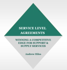 Service Level Agreements : Winning A Competitive Edge for Support & Supply