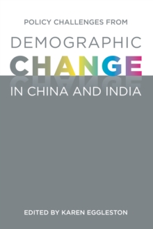 Policy Challenges from Demographic Change in China and India