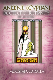 Ancient Egyptian Roots of Christianity