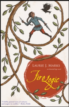 Fire Logic : An Elemental Logic Novel