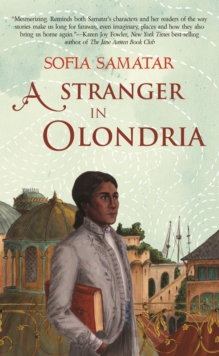 A Stranger in Olondria : a novel