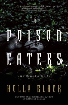 Small Beer Press Poison Eaters , And Other Stories