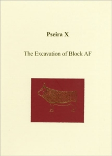 Pseira : Pseira X Volume 10, Hardback Book Pseira : Pseira X Volume 10, Hardback Book