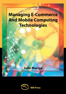 Managing E-Commerce and Mobile Computing Technologies