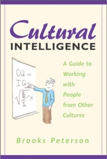 Cultural Intelligence : A Guide to Working with People from Other Cultures, Paperback Book Cultural Intelligence : A Guide to Working with People from Other Cultures, Paperback Book
