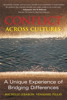 Conflict Across Cultures : A Unique Experience of Bridging Differences, Paperback / softback Book Conflict Across Cultures : A Unique Experience of Bridging Differences, Paperback / softback Book