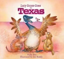 Lucy Goose Goes to Texas