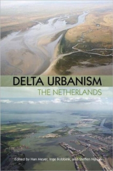 Delta Urbanism: The Netherlands