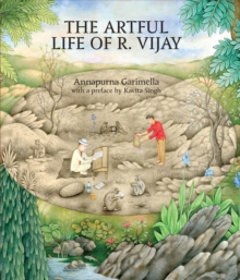 The Artful Life of R. Vijay, Hardback Book The Artful Life of R. Vijay, Hardback Book