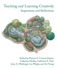 Teaching and Learning Creatively : nspirations and Reflections