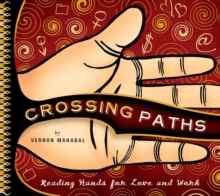 Crossing Paths : Reading Hands for Love and Work, Hardback Book Crossing Paths : Reading Hands for Love and Work, Hardback Book
